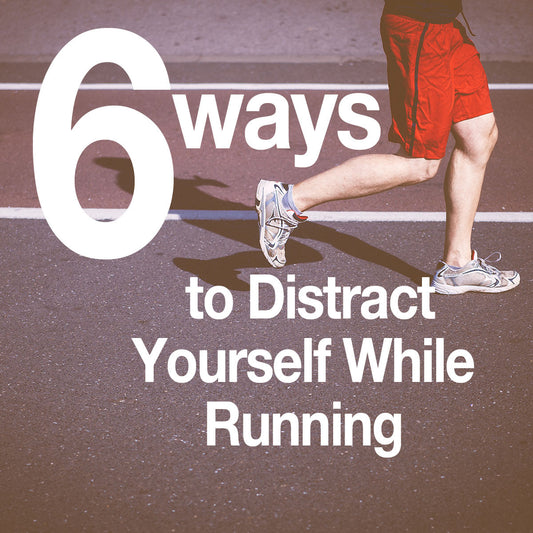 6 Ways to Distract Yourself While Running