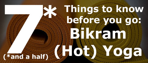 Essential Bikram (Hot) Yoga Checklist