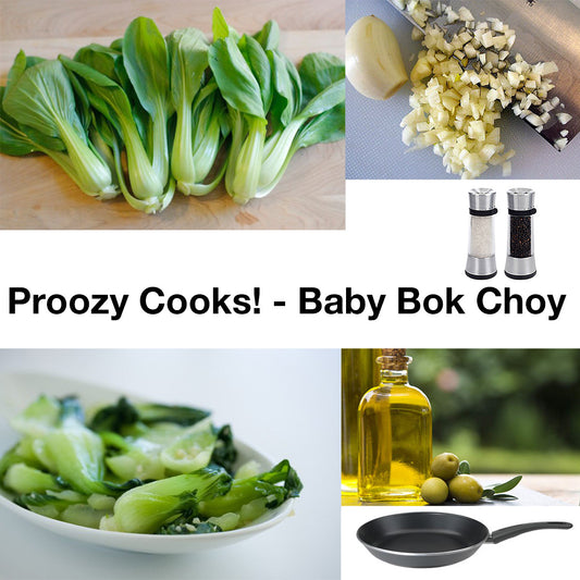 Proozy Cooks! - BABY BOK CHOY - PROOZY